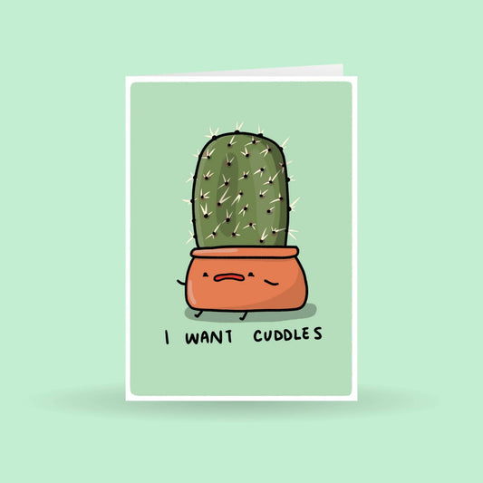 Home by Faith - I want Cuddles Cacti Greeting Card